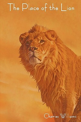 The Place of the Lion by Charles Williams