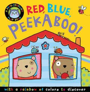Red, Blue, Peekaboo! by Annette Rusling