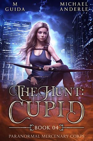 The Hunt: Cupid by Micheal Anderle, M Guida