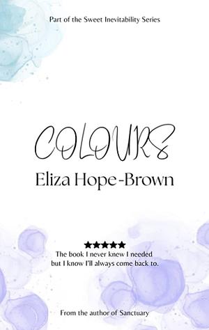 Colours  by Eliza Hope-Brown