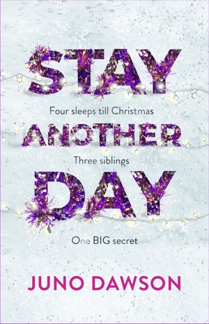 Stay Another Day by Juno Dawson