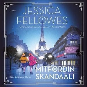 Mitfordin skandaali by Jessica Fellowes