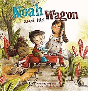 Noah and His Wagon by Jerry Ruff