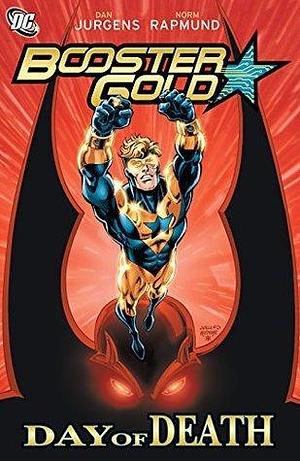 Booster Gold (2007-2011): Day of Death by Keith Giffen, Norm Rapmund, Dan Jurgens