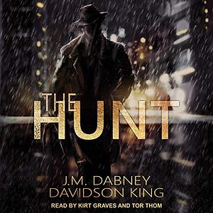 The Hunt by J.M. Dabney, Davidson King