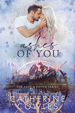 Ashes of You by Catherine Cowles