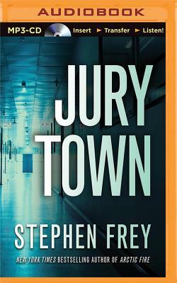 Jury Town by Stephen Frey