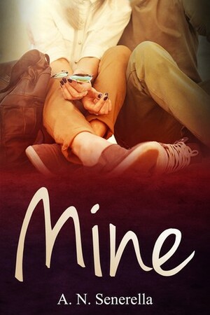 Mine by A.N. Senerella