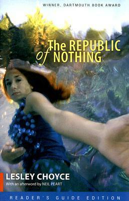 The Republic of Nothing: Reader's Guide Edition by Neil Peart, Lesley Choyce