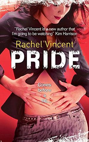 Pride by Rachel Vincent