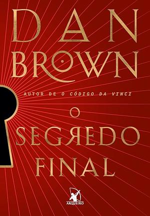 O Segredo Final  by Dan Brown