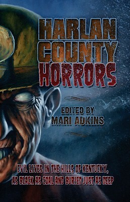 Harlan County Horrors by Mari Adkins