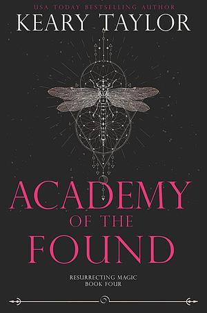 Academy of the Found by Keary Taylor