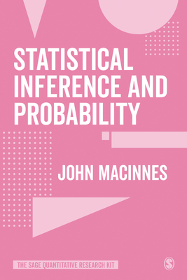 Statistical Inference and Probability by John MacInnes