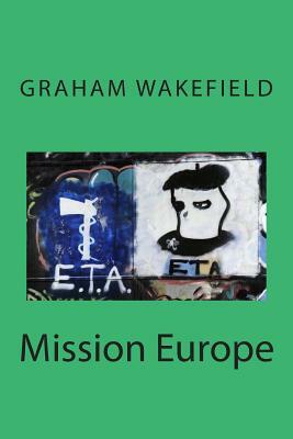 Mission Europe by Graham Wakefield