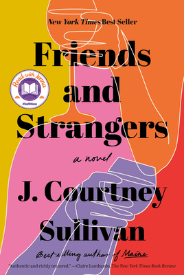 Friends and Strangers by J. Courtney Sullivan