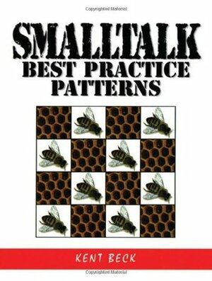 Smalltalk Best Practice Patterns by Kent Beck