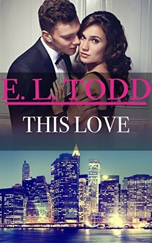 This Love by E.L. Todd