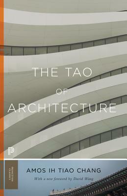 The Tao of Architecture by Amos Ih Tiao Chang