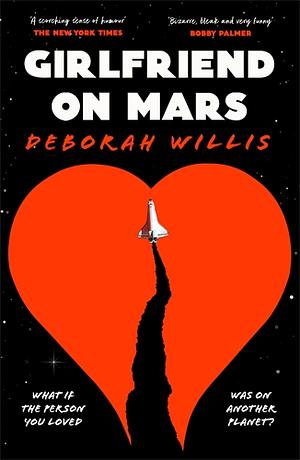 Girlfriend on Mars by Deborah Willis