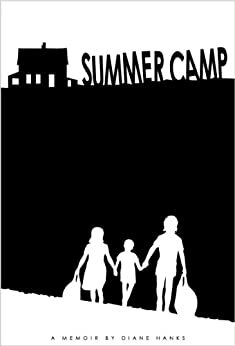 Summer Camp by Diane Hanks