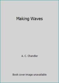 Making Waves by A.C. Chandler