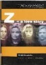 Z, a Love Story by Vigdís Grímsdóttir