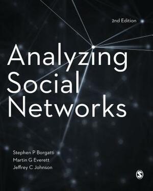 Analyzing Social Networks by Martin G. Everett, Stephen P. Borgatti, Jeffrey C. Johnson