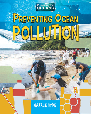 Preventing Ocean Pollution by Natalie Hyde