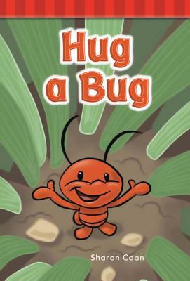 Hug a Bug (Short Vowel Rimes) by Sharon Coan