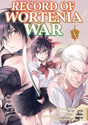 Record of Wortenia War (Manga) Volume 10 by Fumi Arawi, Yukari Yagi