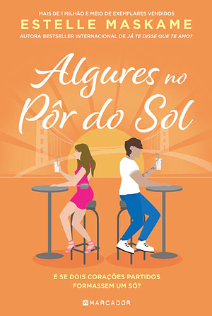 Algures no Pôr do Sol by Estelle Maskame