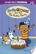 Rocky and Daisy and the Birthday Party by Melinda Melton Crow