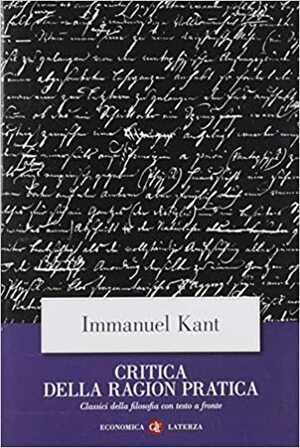 Critica della ragion pratica by Immanuel Kant