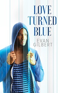 Love Turned Blue by Evan Gilbert