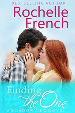 Finding the One: by Rochelle French