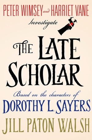 The Late Scholar by Jill Paton Walsh