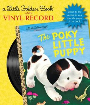 The Poky Little Puppy Book and Vinyl Record [With Vinyl Record] by Janette Sebring Lowery