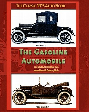 The Gasoline Automobile by Ben Elliot, George Hobbs