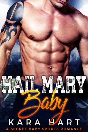 Hail Mary Baby by Kara Hart