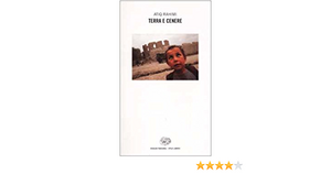 Terra e cenere by Atiq Rahimi, Babak Karimi, Mahshid Moussavi Asl