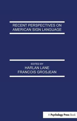 Recent Perspectives on American Sign Language by 