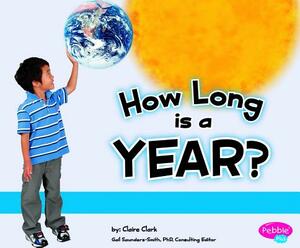 How Long Is a Year? by Claire Clark