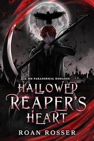 Hallowed Reaper's Heart by Roan Rosser