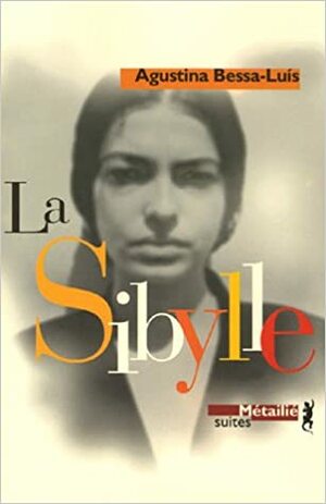 La Sibylle by Agustina Bessa Luís