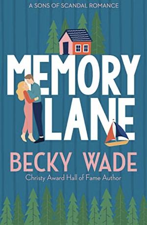 Memory Lane by Becky Wade