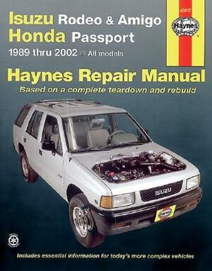 Haynes Isuzu Rodeo, Amigo & Honda Passport, 1989 Thru 2002 by Robert Maddox