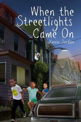When the Streetlights Came On by Kevin Jordan
