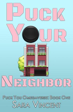 Puck Your Neighbor by Sara Vincent