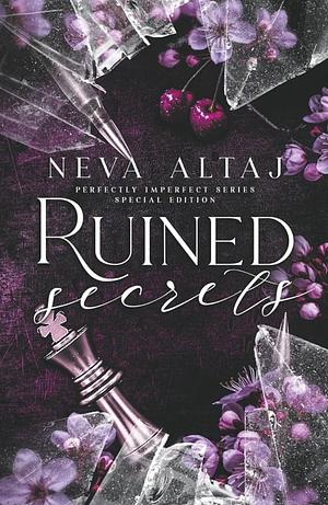 Ruined Secrets by Neva Altaj